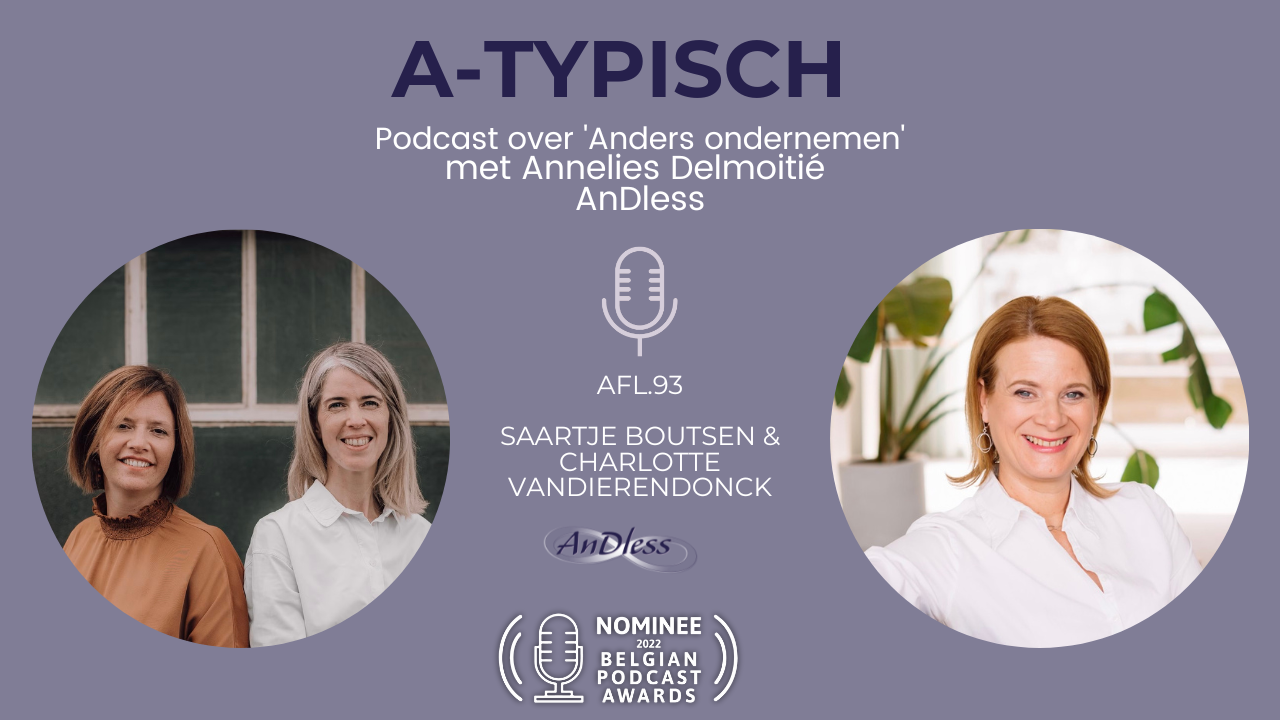 Afl. 93 A-typisch ondernemen: Saartje Boutsen & Charlotte Vandierendonck